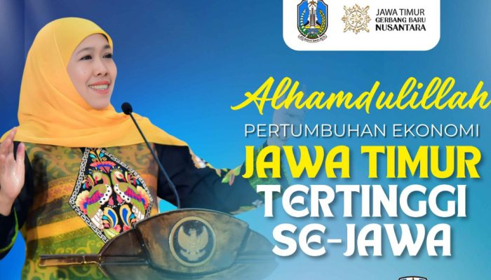 Ekonomi Jawa Timur Ungguli Nasional, Gubernur Khofifah Apresiasi Pertumbuhan Inklusif.