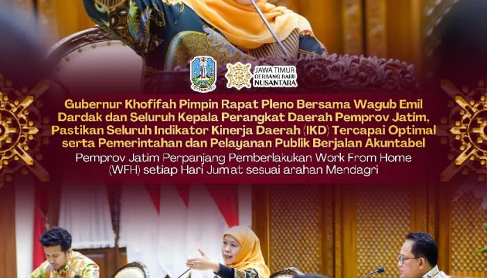 WFH ASN Pemprov Jatim Tetap Jalan,Gubernur Khofifah Pastikan Sektor Pelayanan Publik Tetap WFO