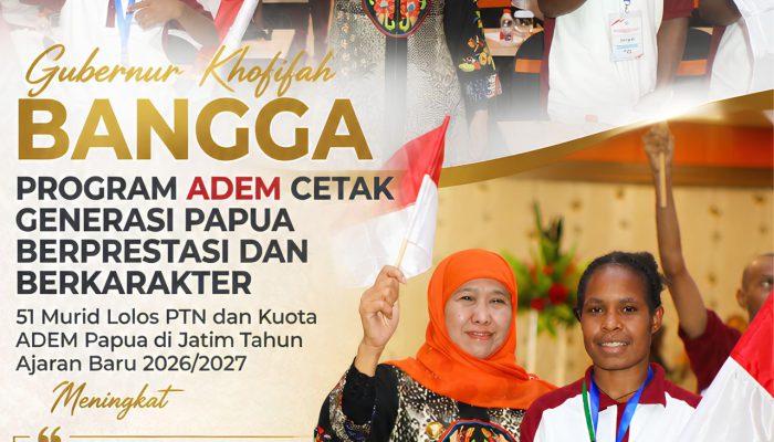 Gubernur     Khofifah Bangga, Program ADEM Jatim Cetak 51 Siswa Papua Lolos PTN