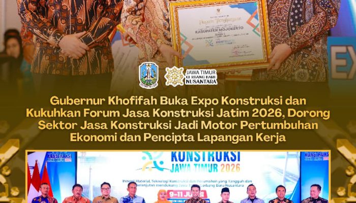 Gubernur     Khofifah: Jasa Konstruksi Berperan Strategis Ciptakan Lapangan Kerja dan Daya Saing Daerah