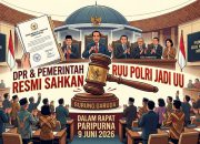 DPR Sahkan UU Polri, Aturan Jabatan Sipil Polisi Aktif Jadi Sorotan