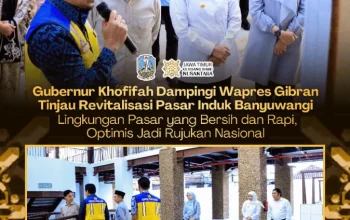 Gubernur Khofifah Optimistis Revitalisasi Pasar Induk Banyuwangi Perkuat Pusat Perdagangan Regional