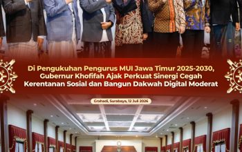 Khofifah: MUI Jatim Harus Jadi Mitra Strategis Cegah Kerentanan Sosial dan Perkuat Moderasi Beragama
