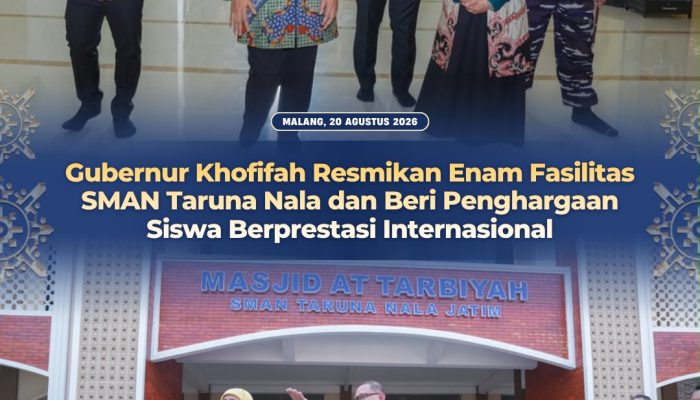 Resmikan 6 Fasilitas Baru Taruna Nala Malang, Gubernur Khofifah Tekankan Pendidikan Berbasis Karakter