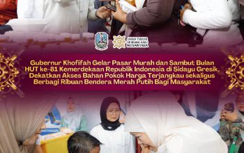 Semarak Bulan Kemerdekaan, Gubernur Khofifah Bagikan Bendera Merah Putih dan Gelar Pasar Murah di Gresik