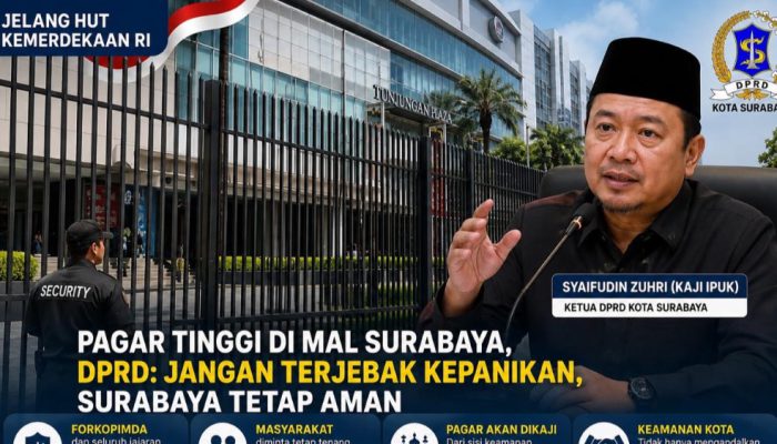 Pagar Tinggi Bermunculan di Mal Surabaya, DPRD: Jangan Terjebak Isu dan Kepanikan