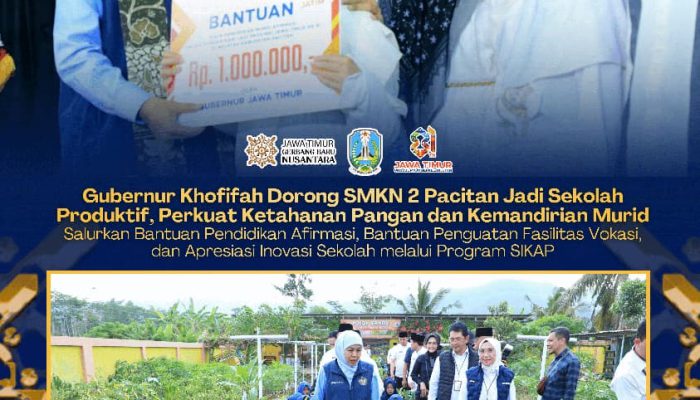 Sekolah Jadi Lumbung Pangan, Khofifah Dorong Siswa SMKN 2 Pacitan Produktif dan Mandiri