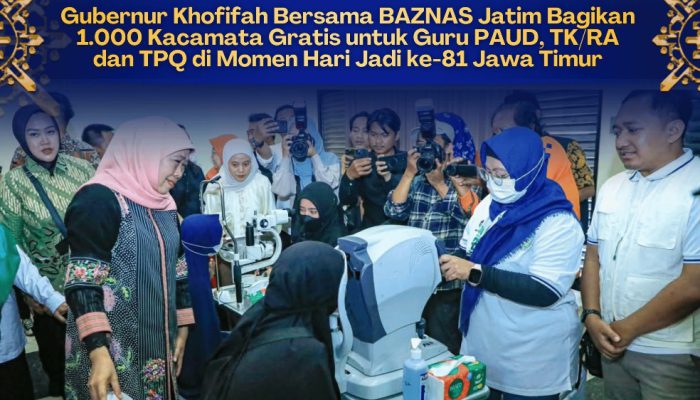 Peduli Kesehatan Guru, Khofifah Bersama BAZNAS Jatim Bagikan 1.000 Kacamata Gratis Senilai Rp400 Juta